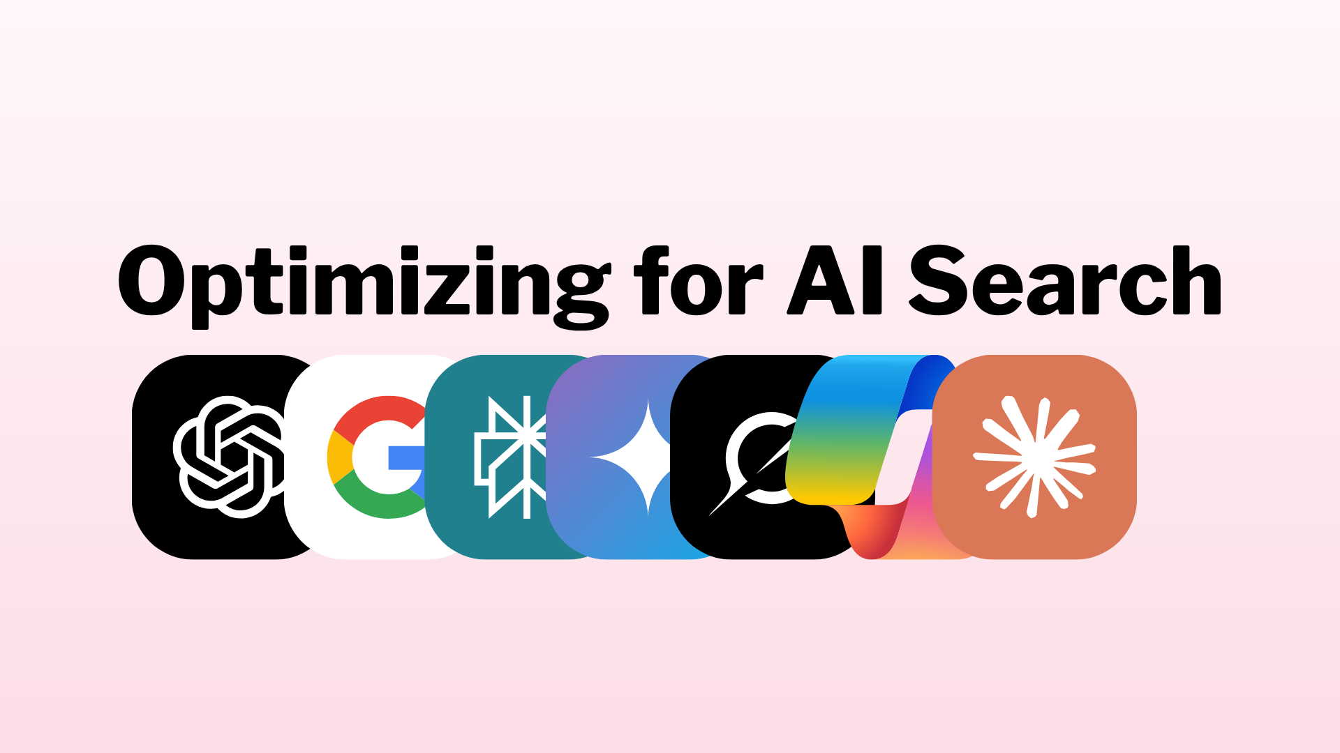 Text “Optimizing for AI Search” above a row of AI and search engine logos on a pink gradient background