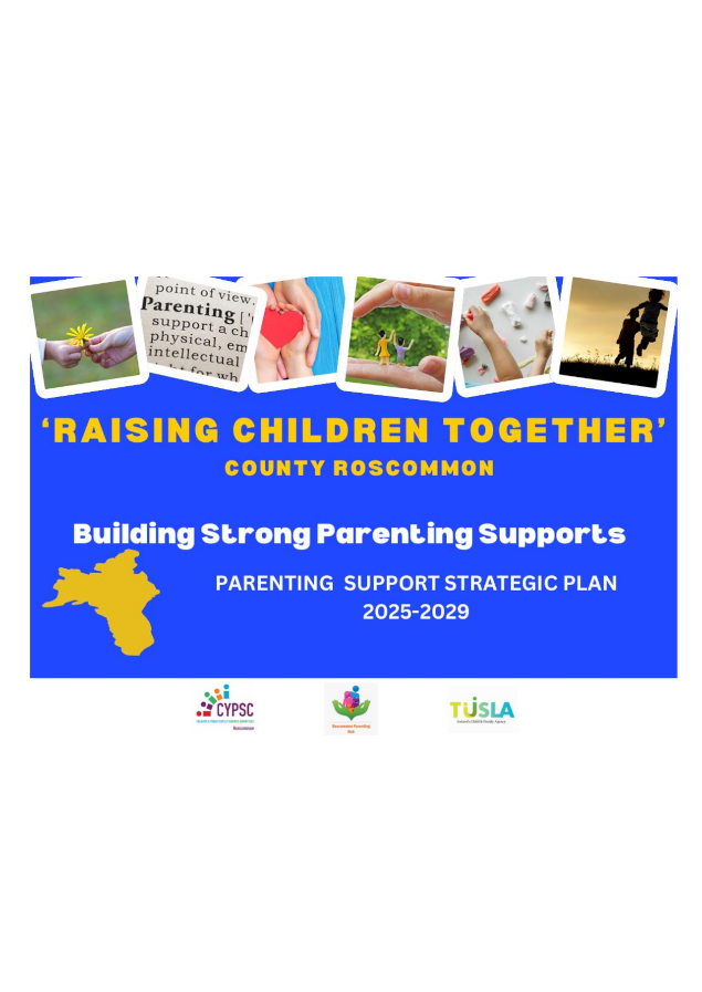 Roscommon Parenting Support Strategic Plan 2025–2029 Roscommon Parenting Support Strategic Plan 2025–2029