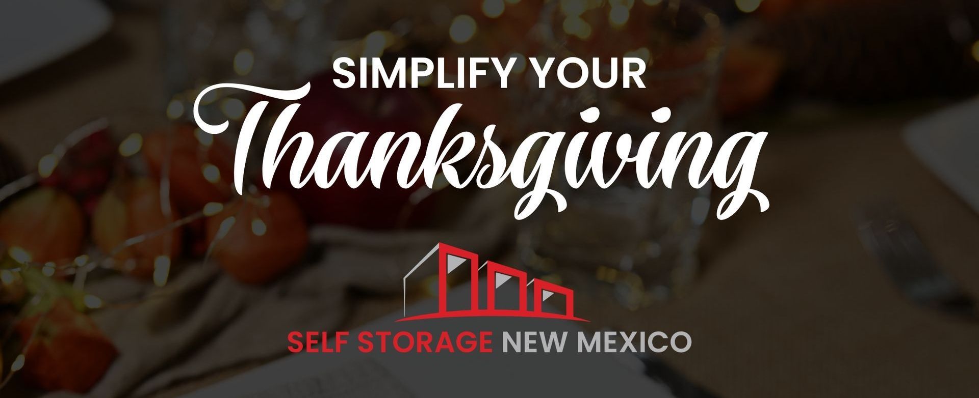 Maximize thanksgiving plans with Self Storage