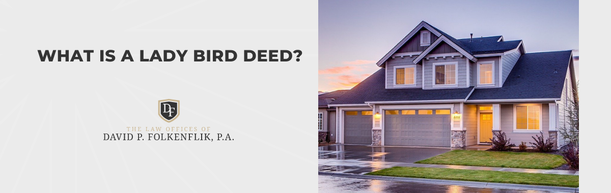 What is a Lady Bird Deed?