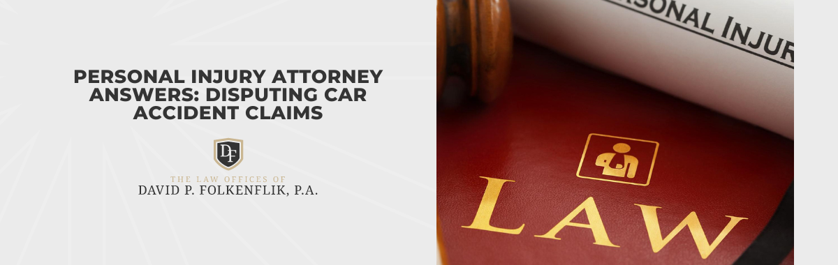 A personal injury attorney answers disputing car accident claims