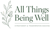 All Things Being Well logo with botanical line art and subtitle “Hypnotherapy & Transformation Coaching”