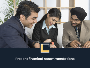 Present financial recommendations Present financial recommendations