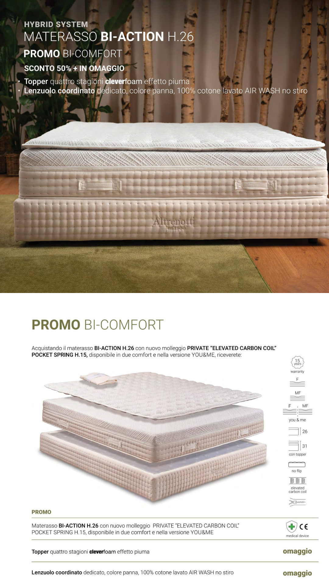 ? PROMO BI-COMFORT ALTRENOTTI -50% ?
Scopri il materasso Bi-Action Altrenotti: tecnologia avanzata, comfort personalizzato e qualità 100% Made in Italy ??
? Caratteristiche tecniche:
✔️ Molle insacchettate in acciaio ad alto tenore di carbonio
✔️ Memory Gel traspirante e rivestimento in viscosa naturale
✔️ Sistema