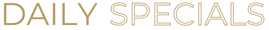 “Daily Specials” header in gold outlined text on a white background