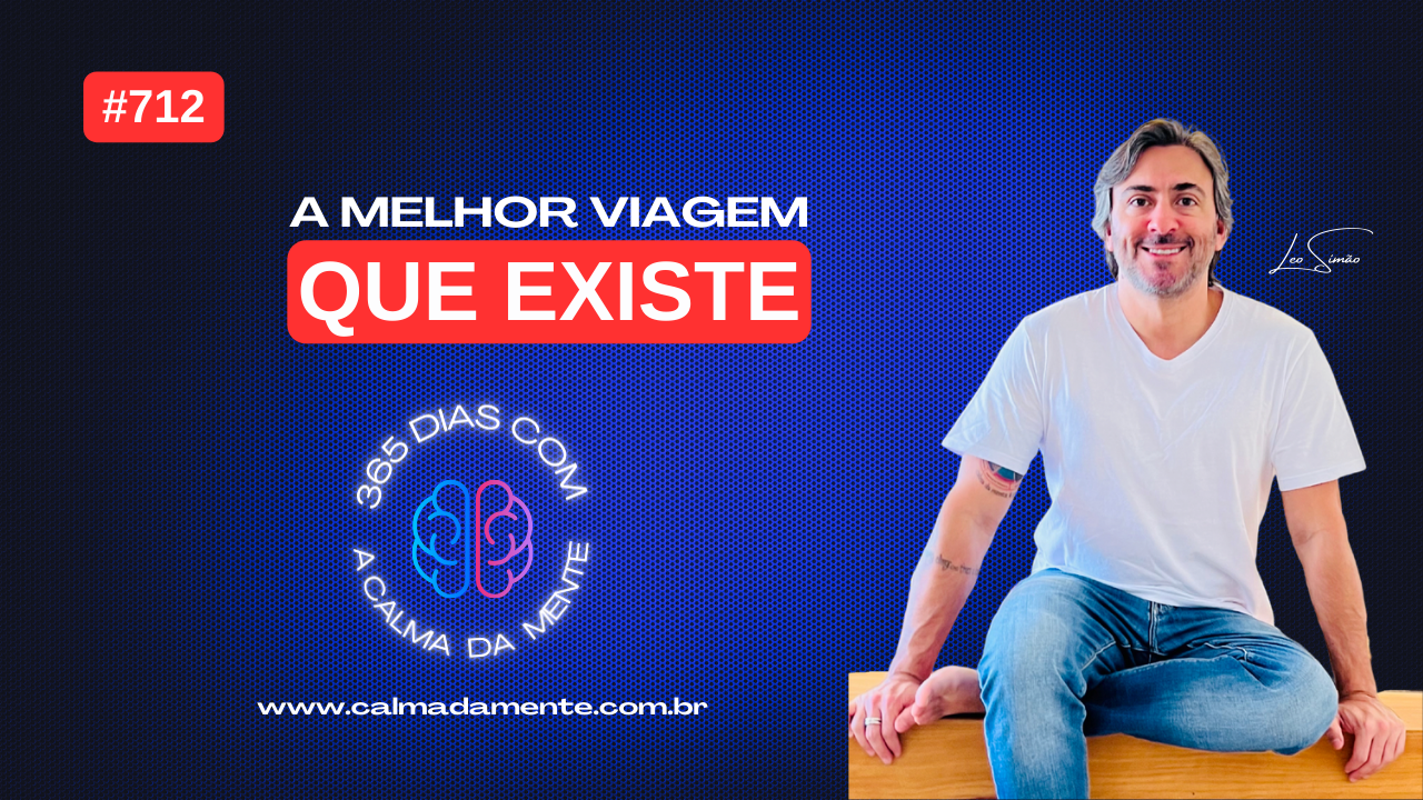 “Sua melhor viagem é pra dentro de você.” – Marcus Aurélius