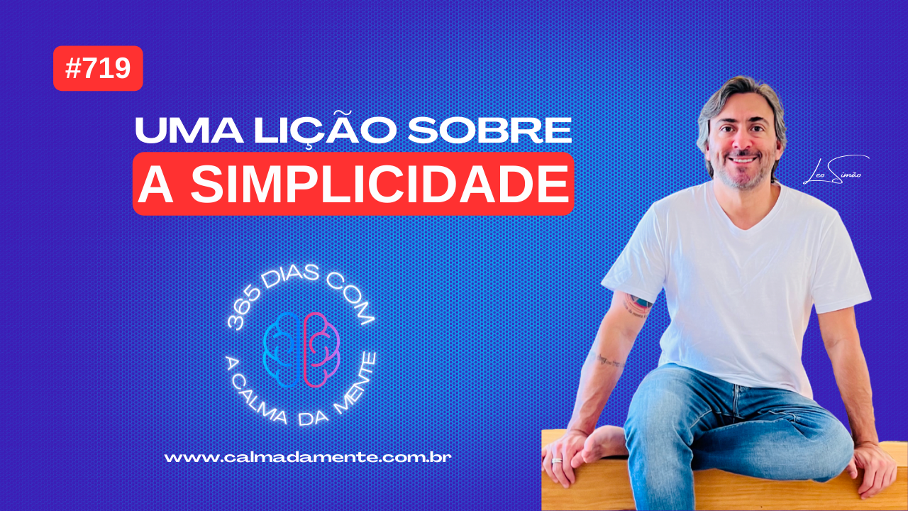 “Busque a simplicidade em tudo.” – Marcus Aurélius