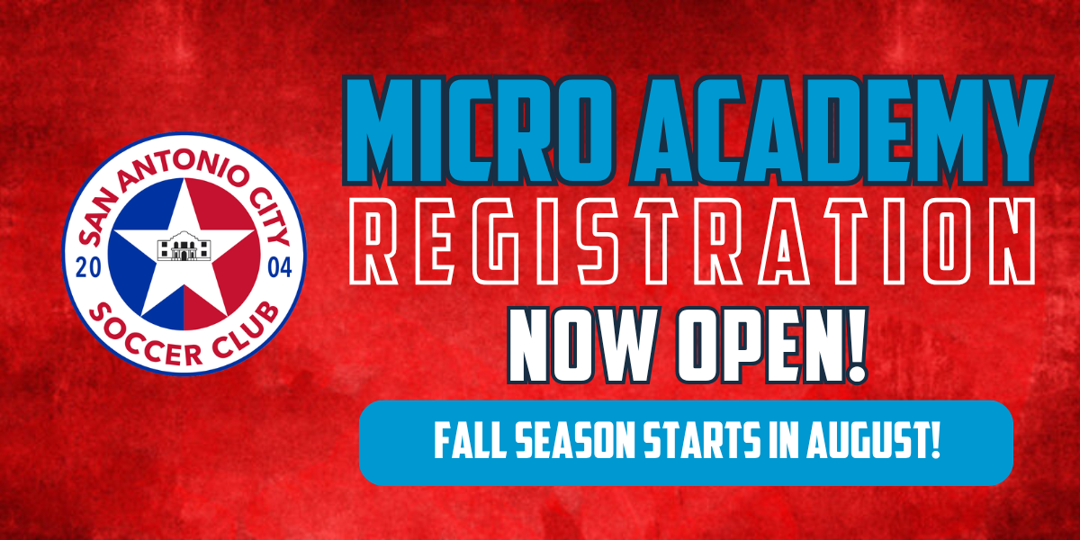 Poster for San Antonio City Soccer Club Micro Academy registration