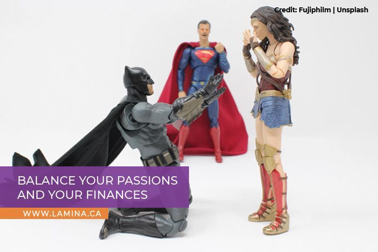 Balance your passions and your finances