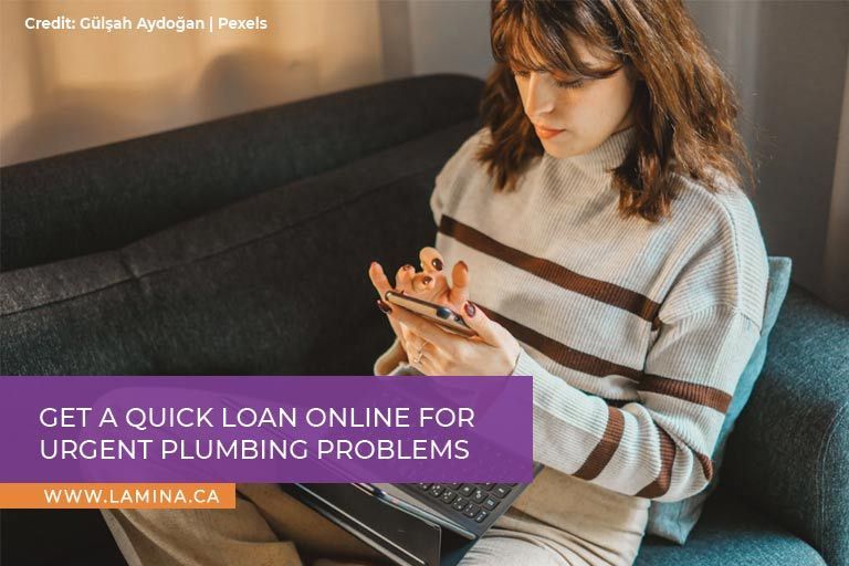 Get a quick loan online for urgent plumbing problems