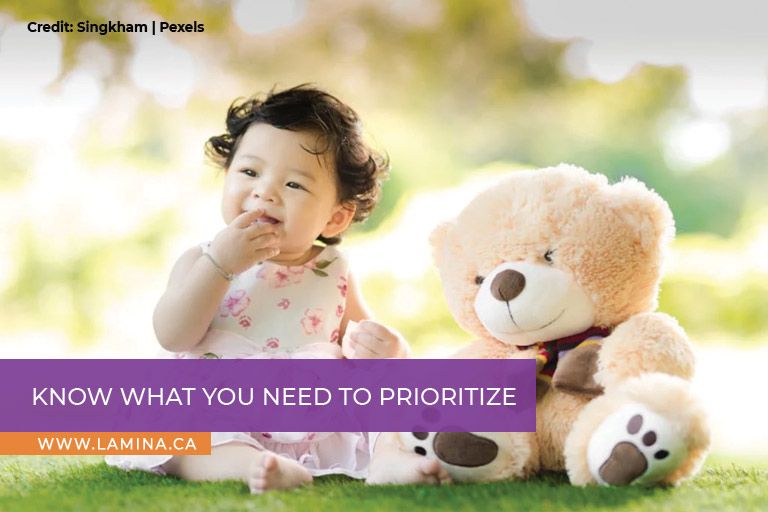 Know what you need to prioritize