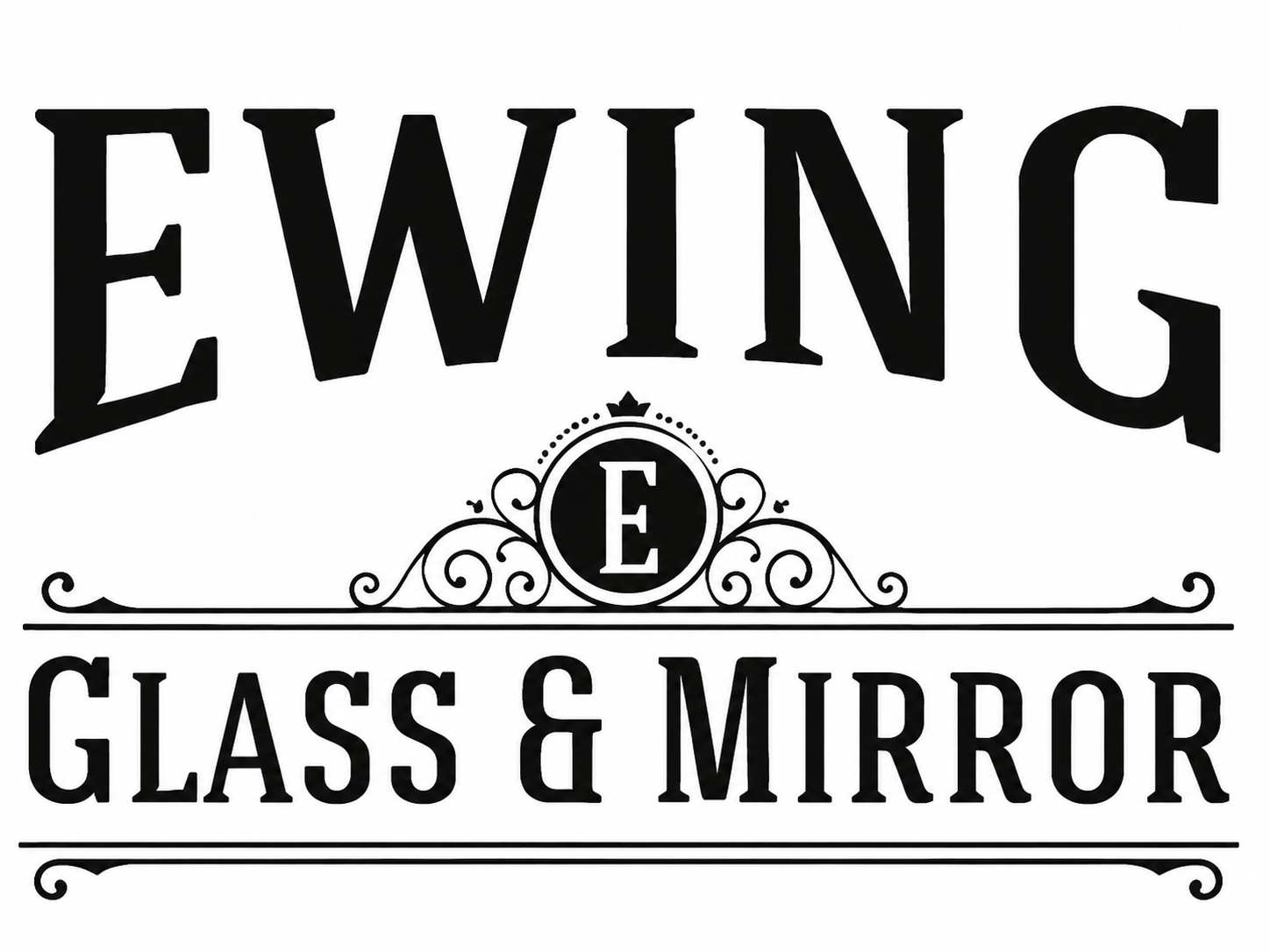 Ewing Glass & Mirror logo in black text with decorative emblem on white background
