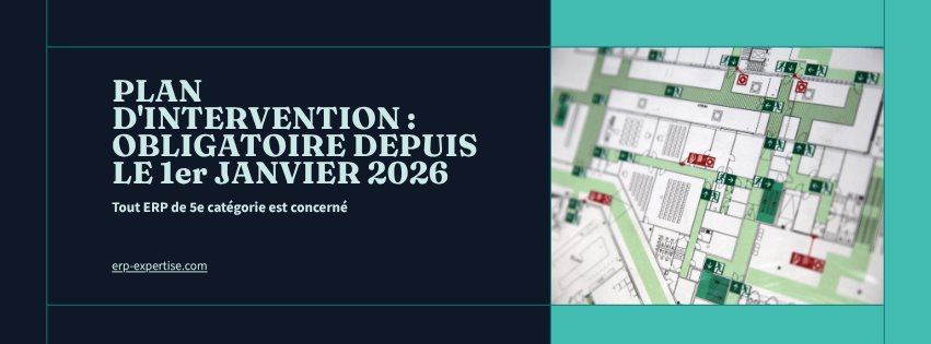Plan d'intervention ERP : obligatoire depuis le 1er janvier 2026