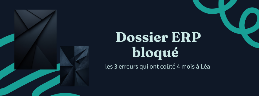 Dossier ERP bloqué : erreurs administratives à éviter