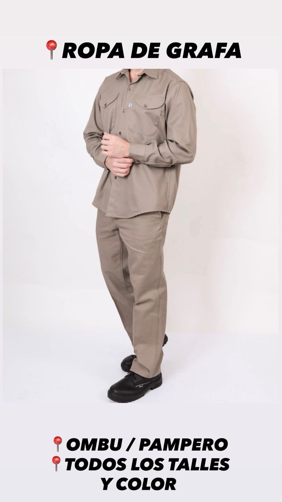 Mannequin in beige shirt and pants, showcasing workwear; text: “ropa de grafa”, “ombú/pampero”, “todos los talles y color”
