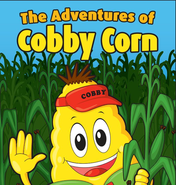 Colorful book cover: smiling cartoon corn cob in a red visor waves amid a cornfield, titled “The Adventures of Cobby Corn”