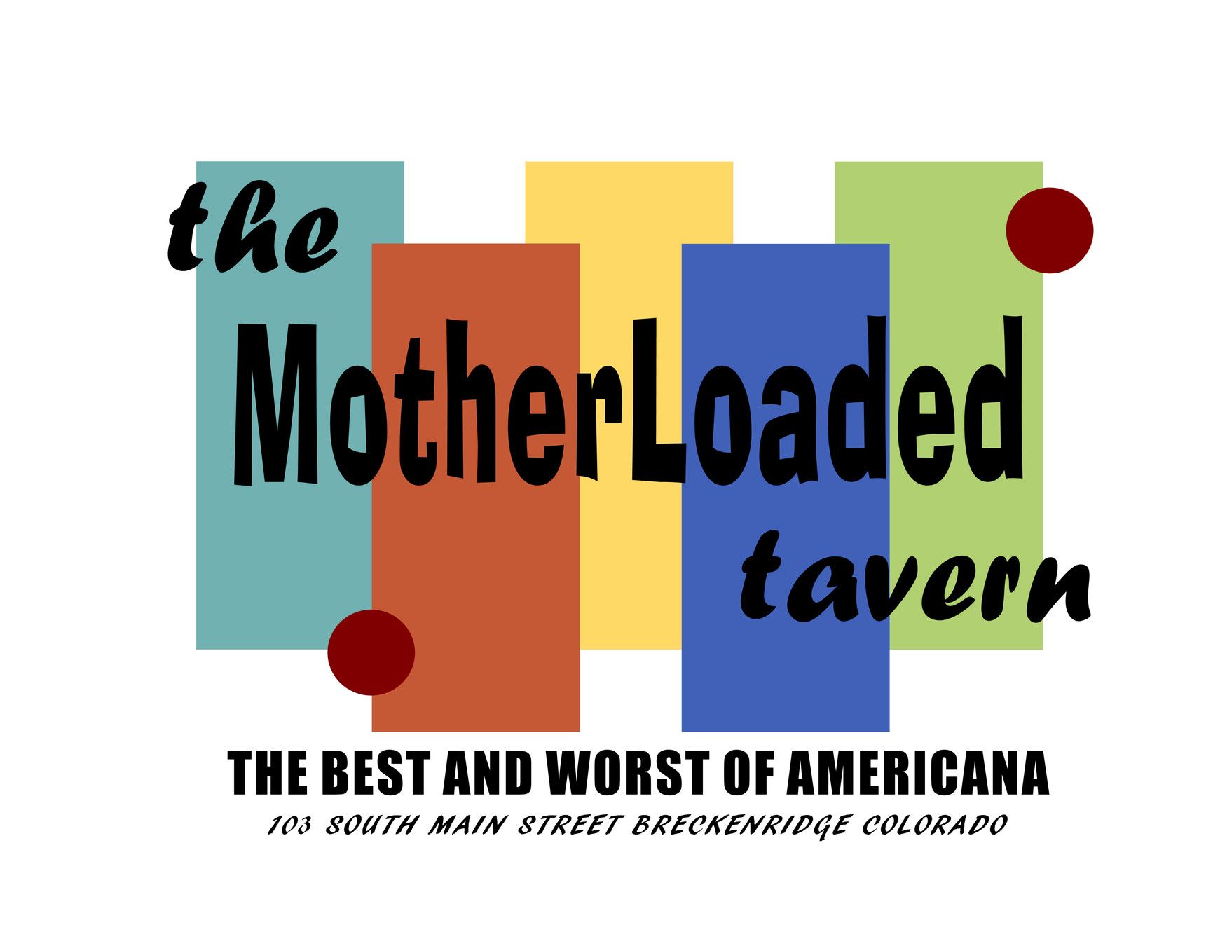 The MotherLoaded Tavern in Breckenridge Colorado