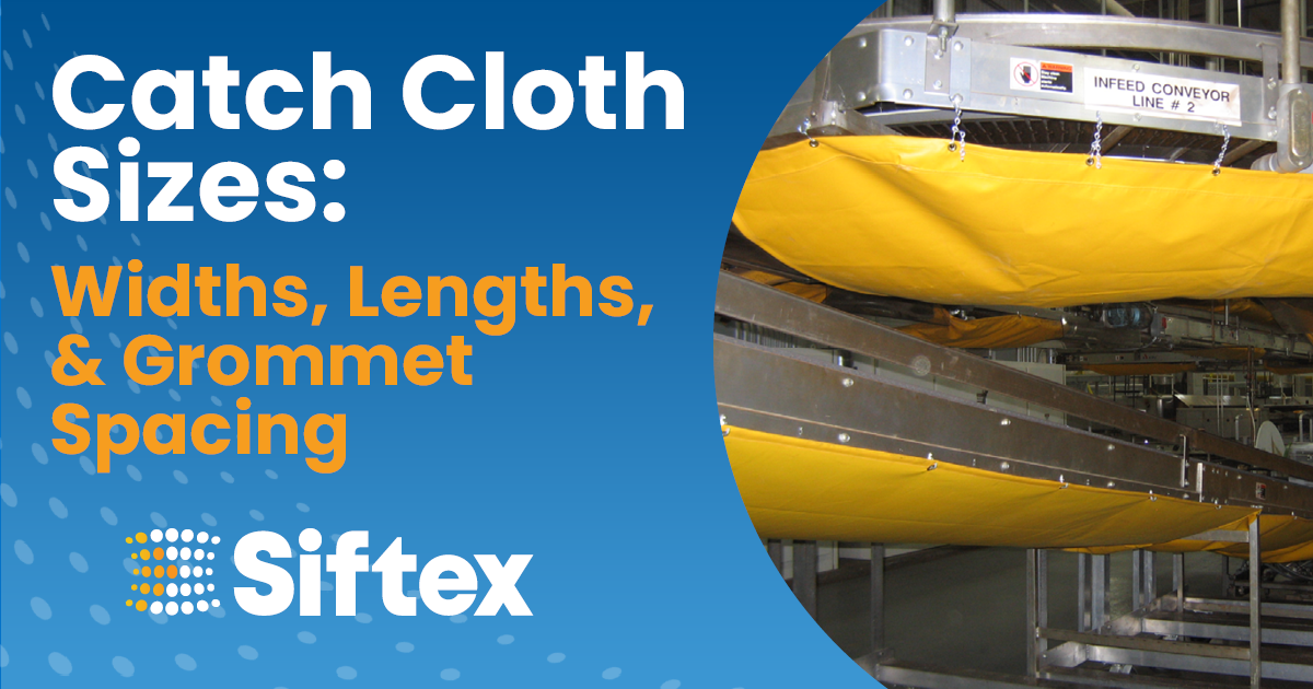 Under-conveyor catch cloth size and grommet spacing guide from Siftex