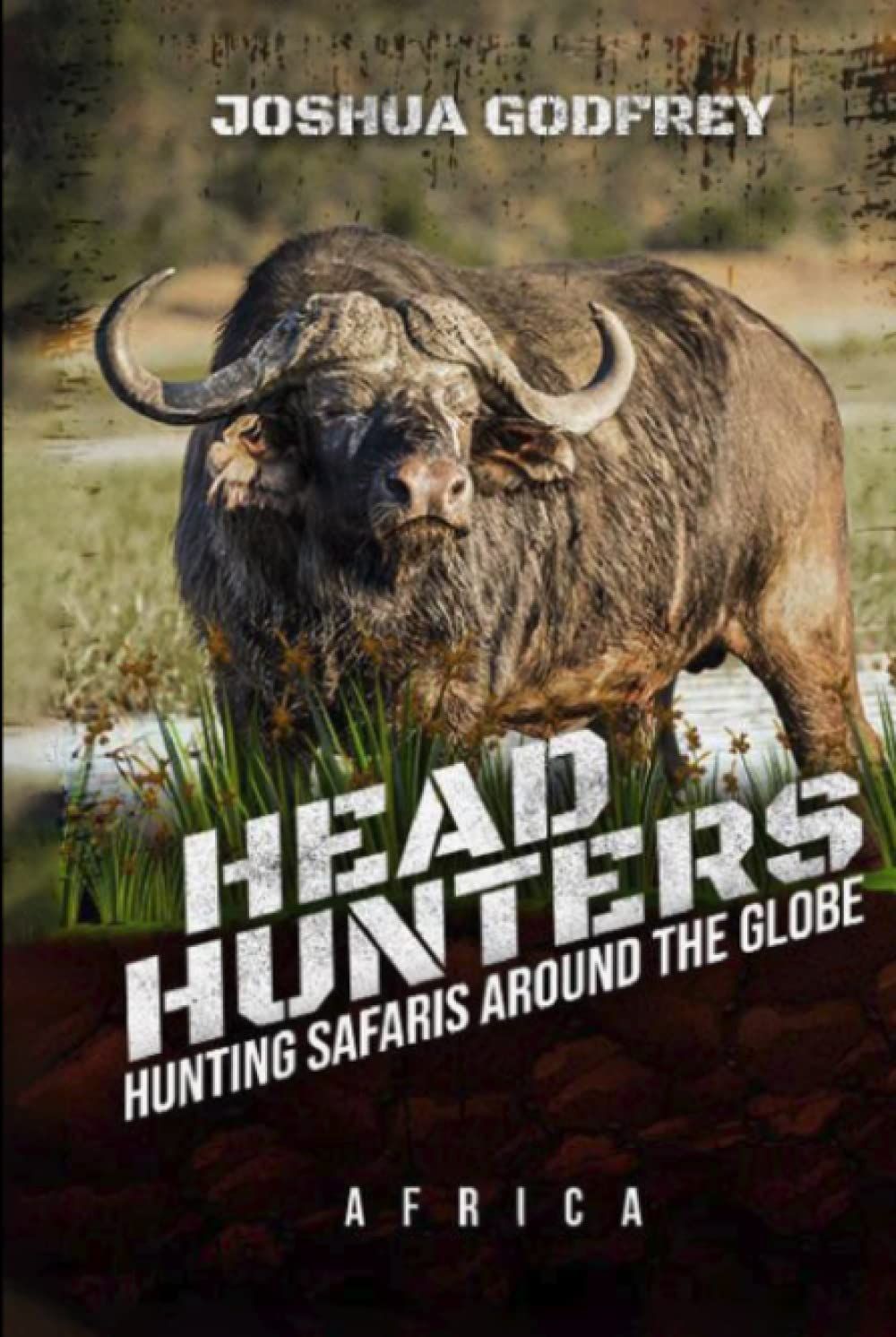 Headhunters – Hunting Safaris Around the Globe: Asia Edition