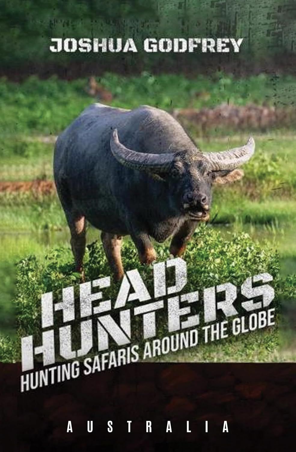 Headhunters – Hunting Safaris Around the Globe: Australia Edition