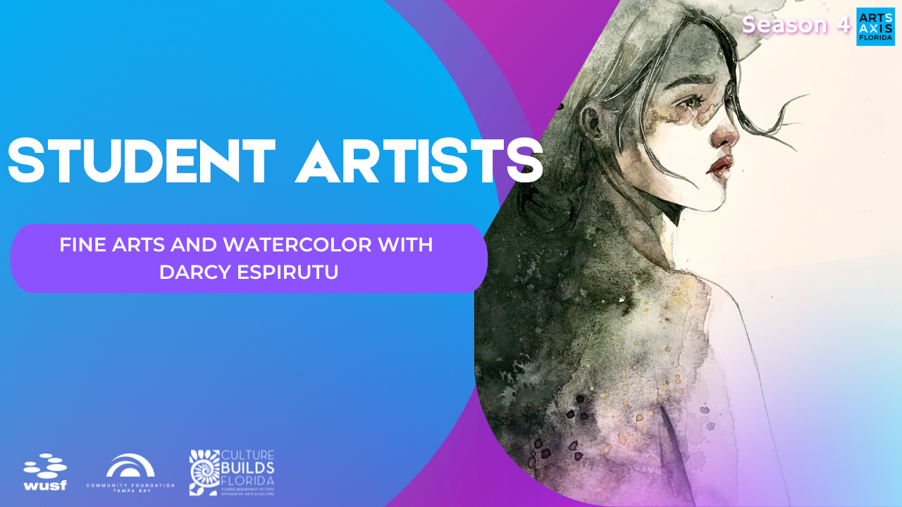 Student Artists graphic: Watercolor portrait with blue, purple, and white text. Darcy Espiritu is the artist.