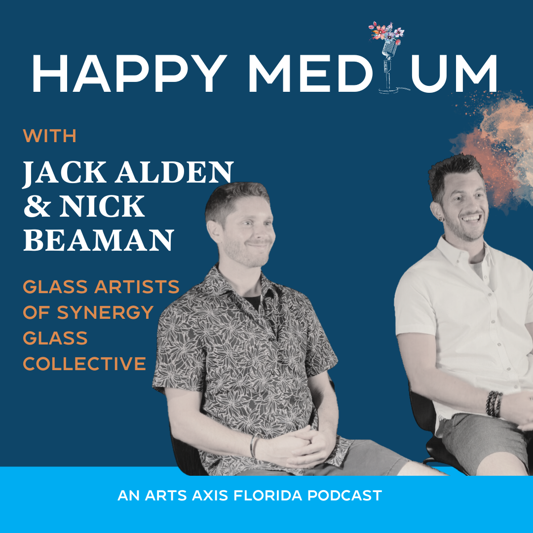 Podcast cover art featuring Jack Alden and Nick Beaman. Text: Happy Medium, with Jack Alden & Nick Beaman, glass artists.
