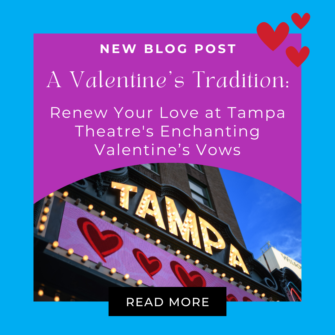 Blog post promoting Tampa Theatre's Valentine's Vows. Text on a purple square with a photo of the theater, and hearts.