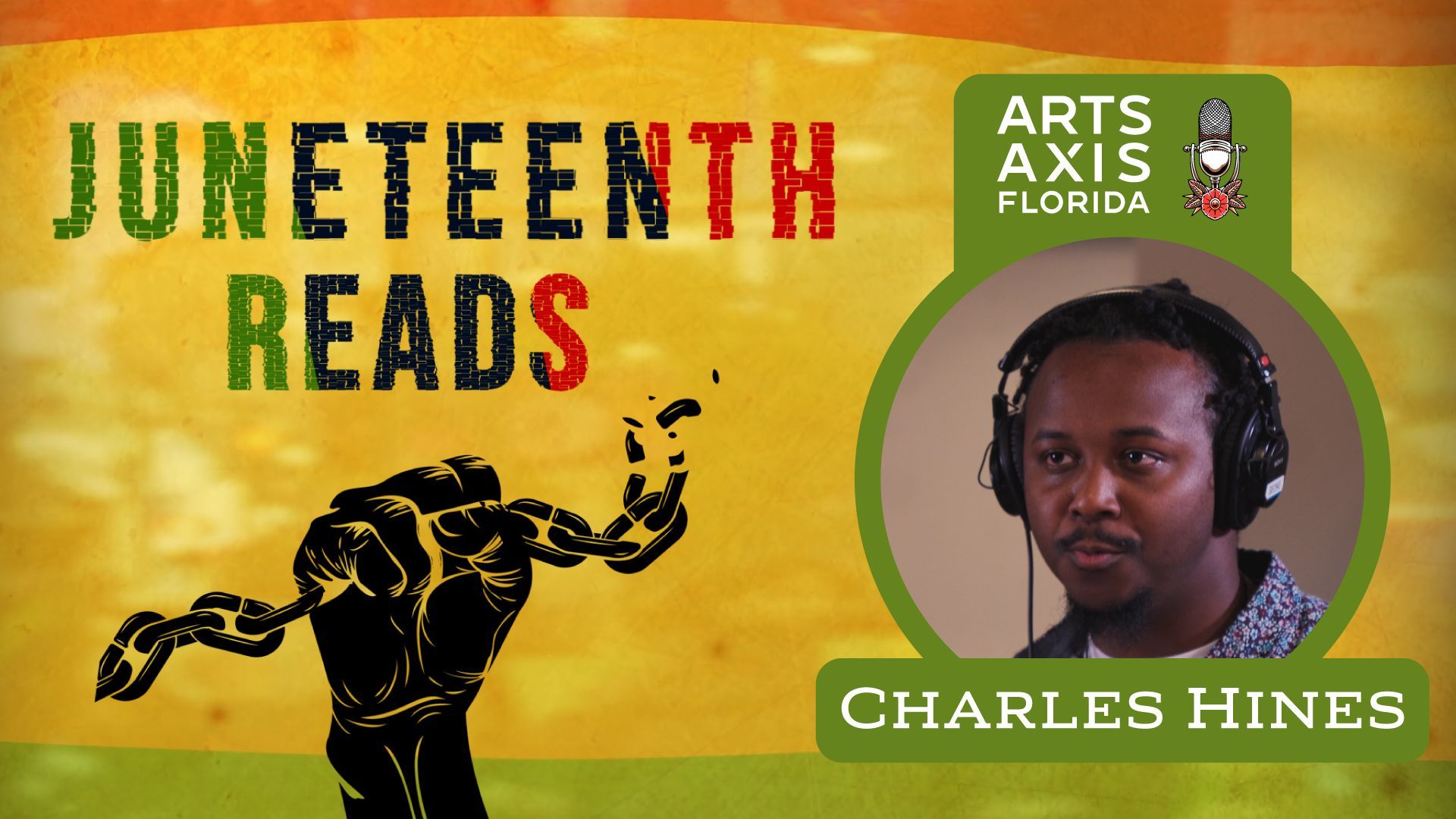 Juneteenth Reads graphic. Charles Hines in a circle with a headset. Black fist breaking chains on an orange background.