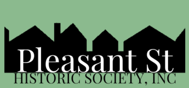 Logo of the Pleasant St Historic Society, Inc. Black houses on green background with white text.