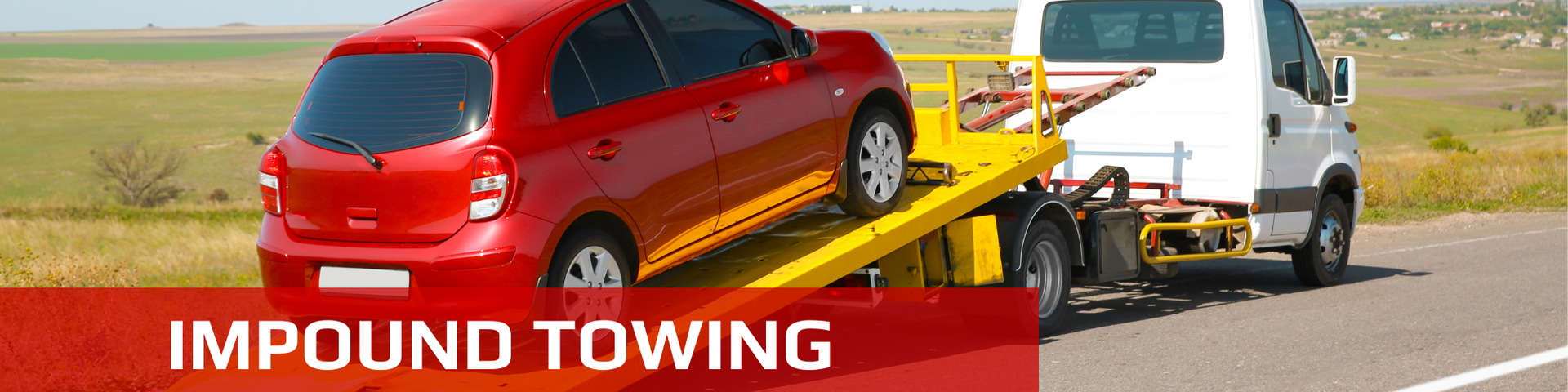 Red car being towed by a white tow truck on a yellow ramp; “Impound Towing” text.