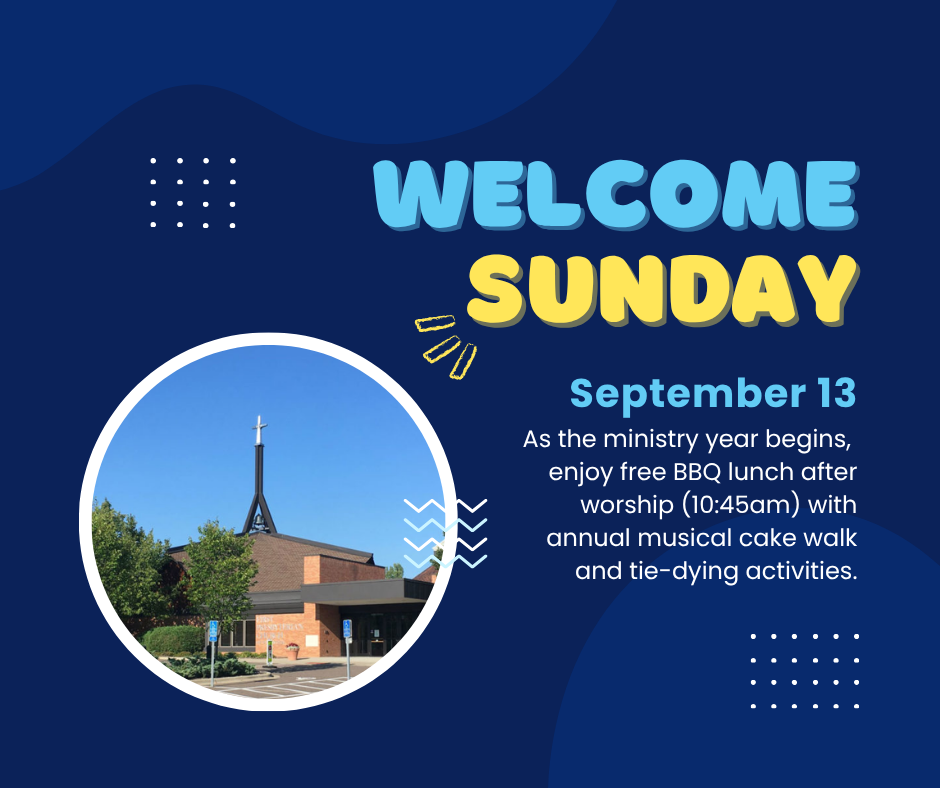 Welcome Sunday is September 13 with free BBQ lunch, Cake Walk and Tie-Dying