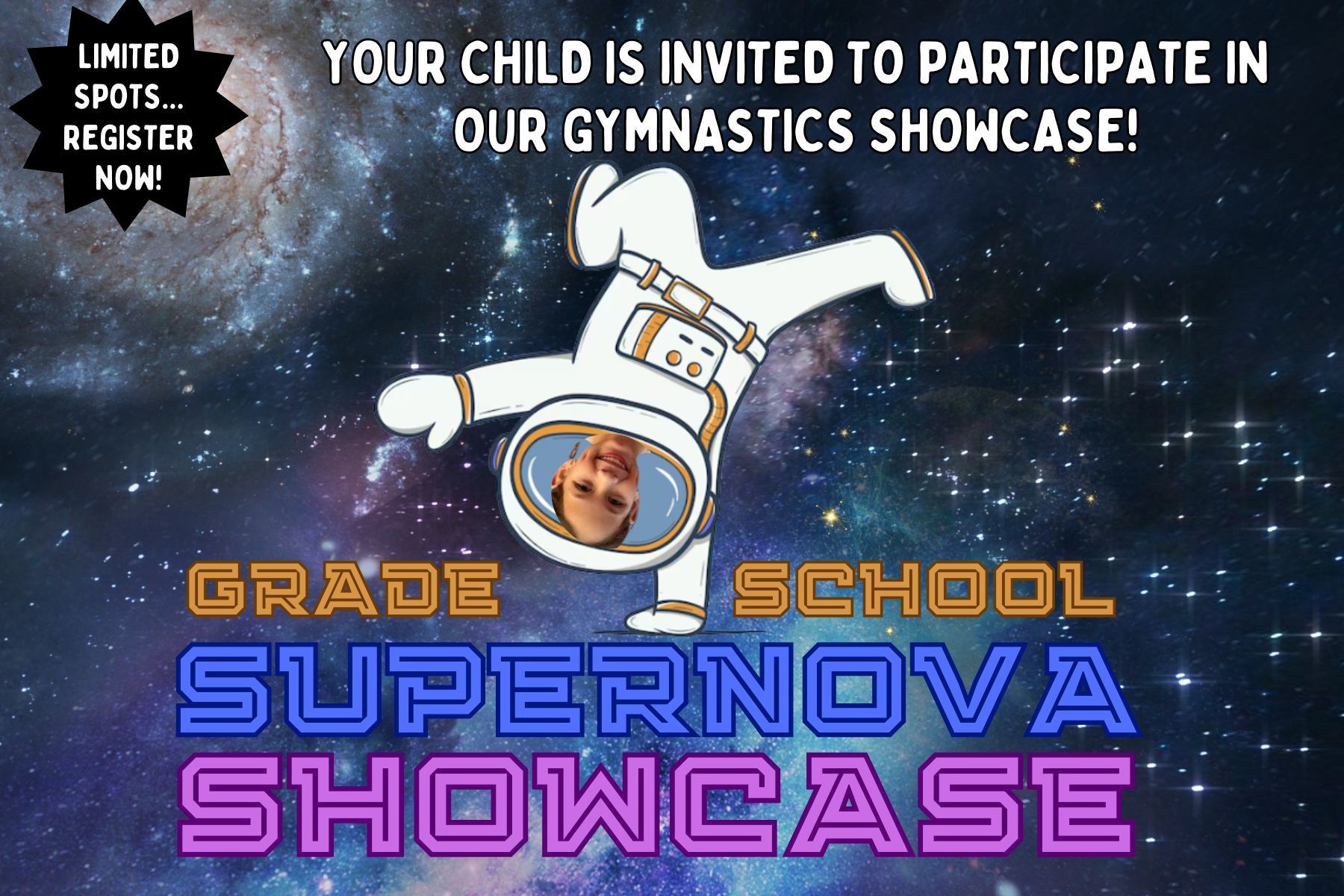 Gymnastics showcase flyer with a tumbling athlete on a starry background and “Grade School Supernova Showcase” text