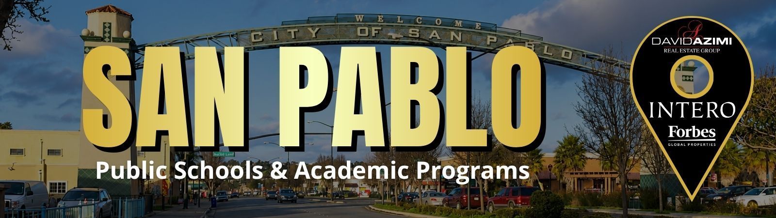 San Pablo city banner with “Why School Alignment Gets Attention” and Intero logo over a neighborhood skyline