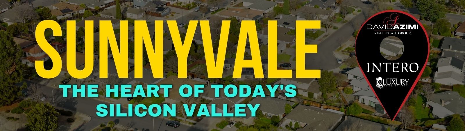 Sunnyvale city skyline with text “The Heart of Today’s Silicon Valley” and Intero logo