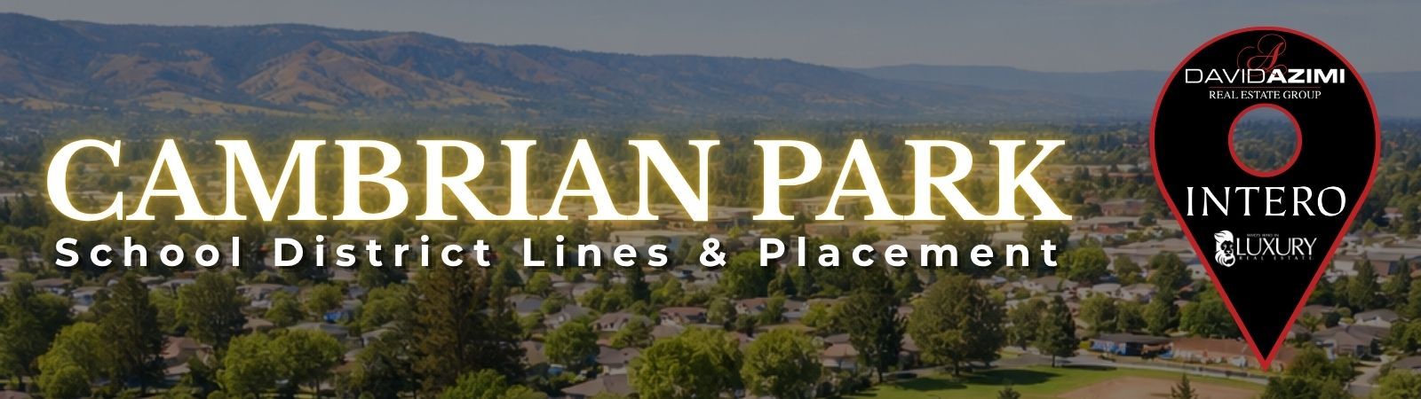 Cambrian Park neighborhood banner with mountain view and Intero real estate pin logo