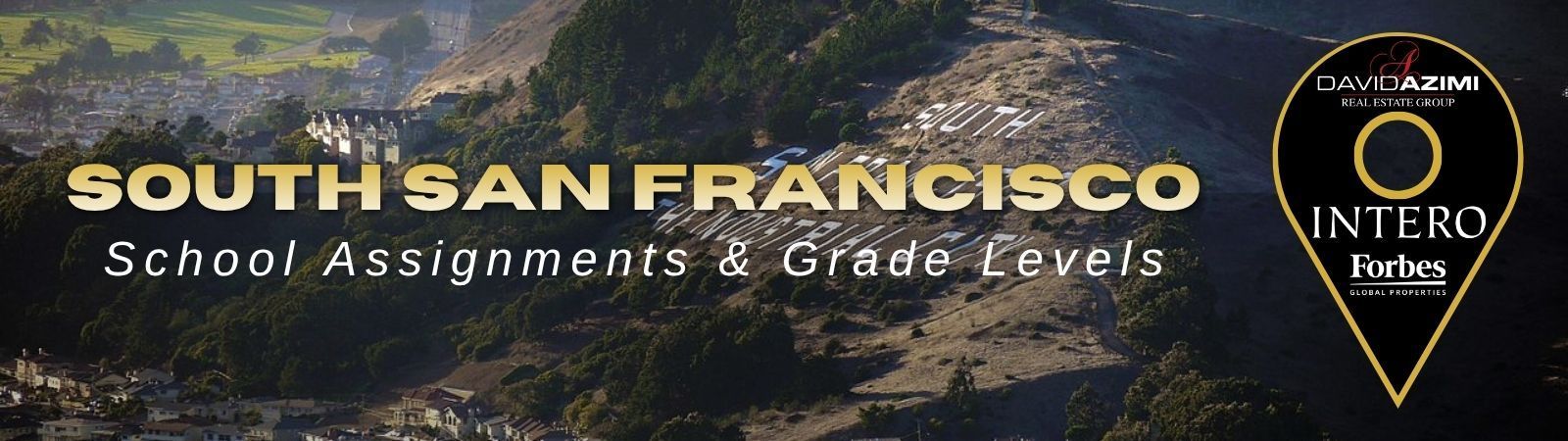 South San Francisco title graphic with subtitle “How Schools Influence Local Home Demand” and Intero logo