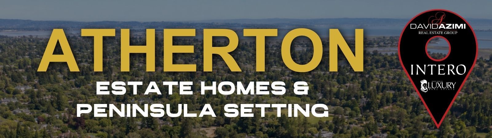 Atherton town sign with “Idyllic Town” text, green hills, and an Intercoast logo