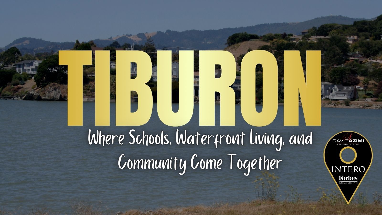 Tiburon CA schools, waterfront homes, trails and Marin County real estate