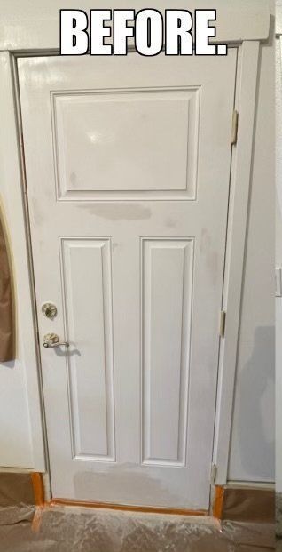 A white door with the words `` before '' written on it.