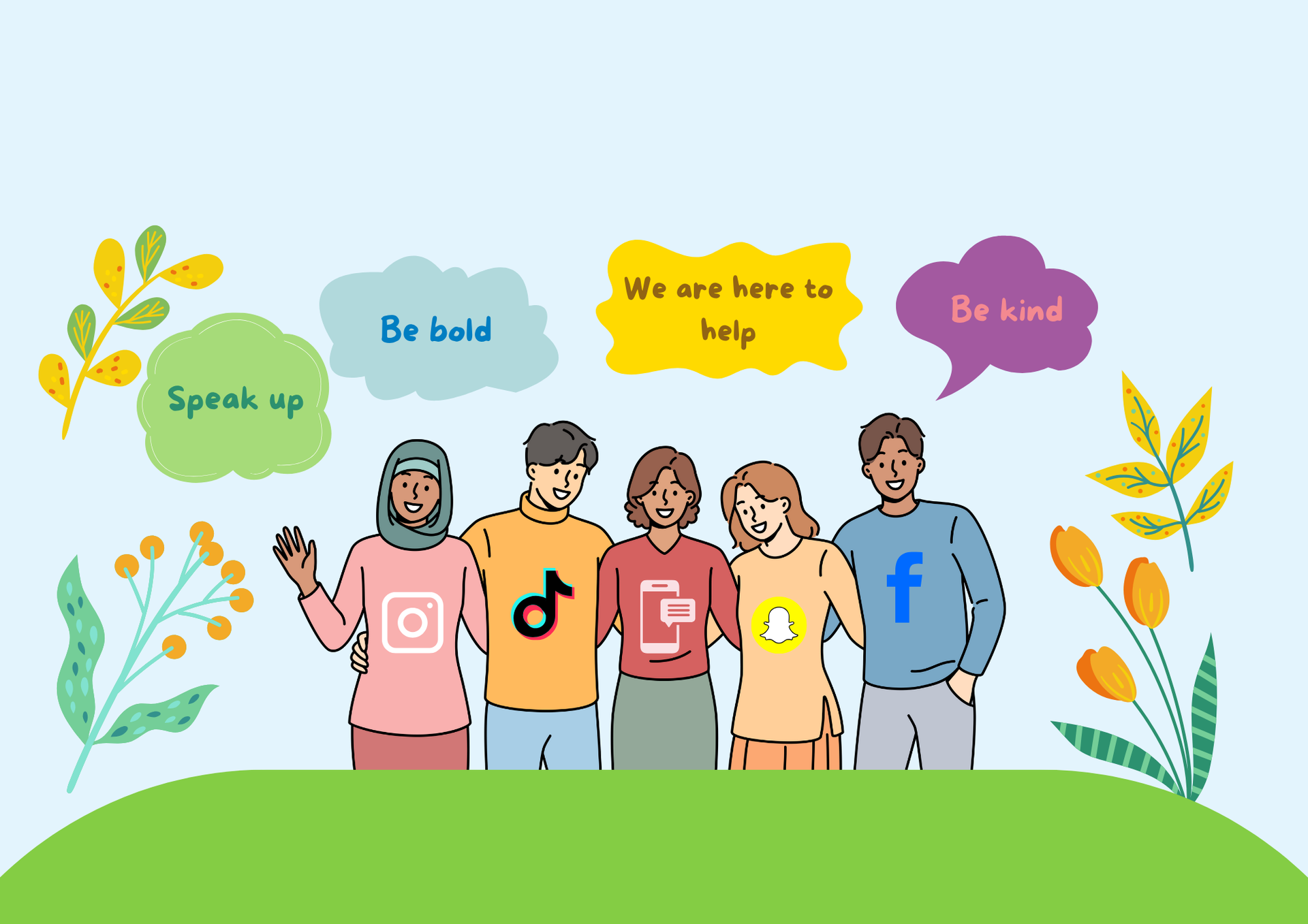 Five people stand on green grass with speech bubbles saying “Speak up,” “Be brave,” “We are here to help,” and “Be kind.”