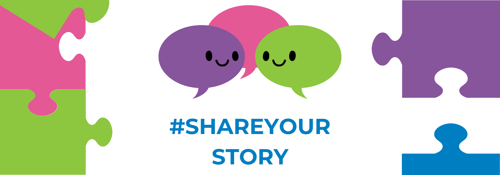 Two speech bubbles on a colorful puzzle-piece background with “#SHAREYOUR STORY” text