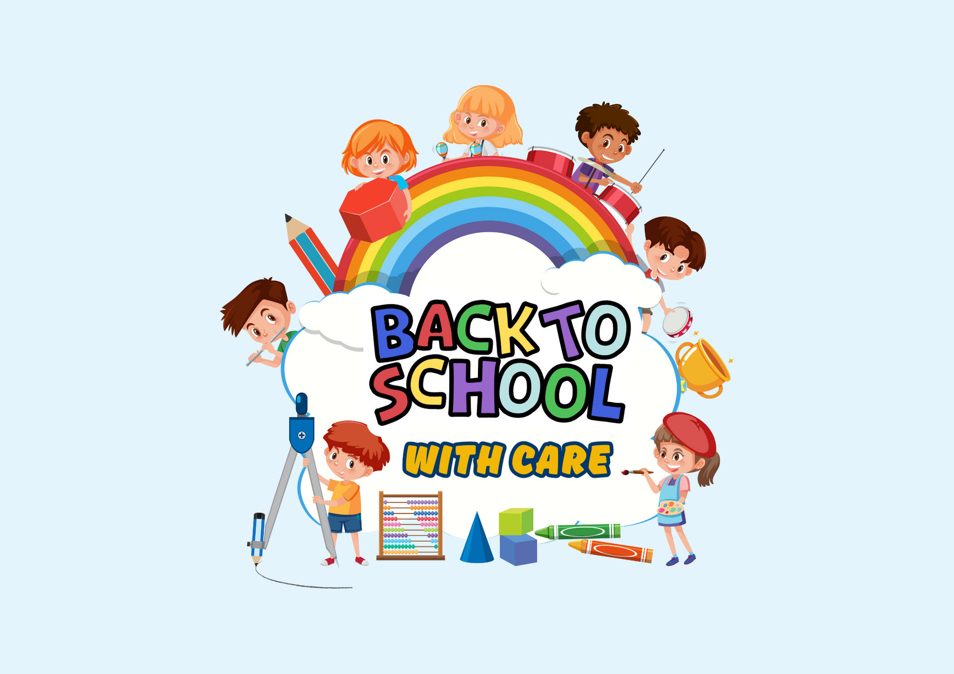 Back to School with Care poster, with rainbow, children, and school supplies on a light blue background