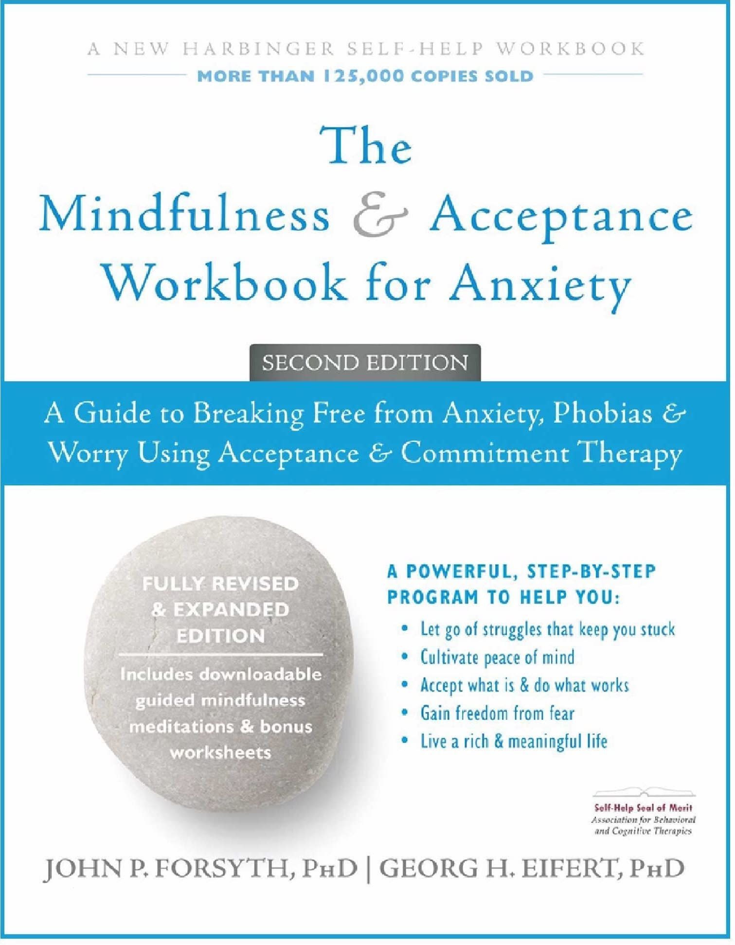 Click here for more info The Mindfulness & Acceptance Workbook for Anxiety