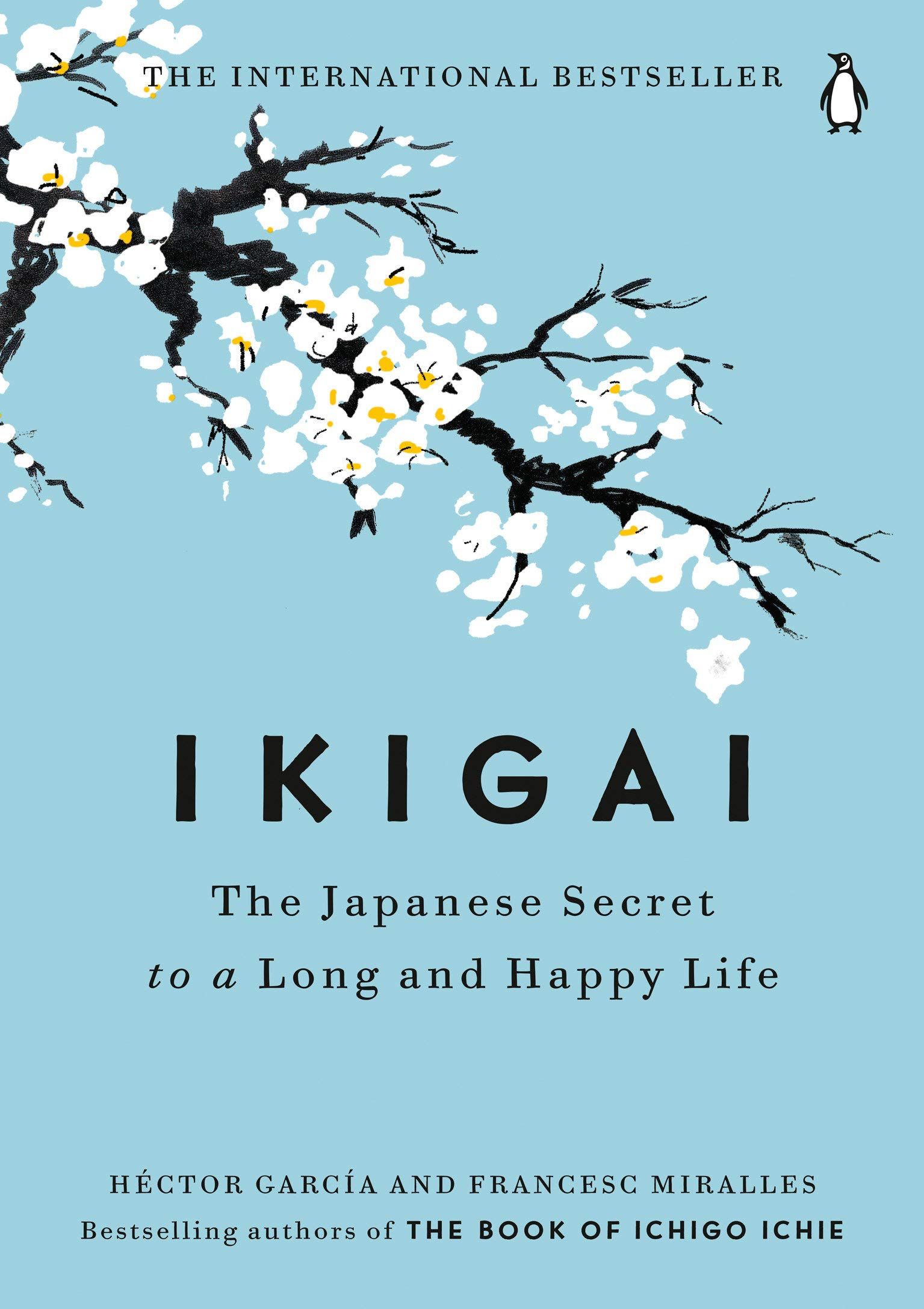 Click Here for More Info Ikigai The Japanese Secret to a Long and Happy Life
