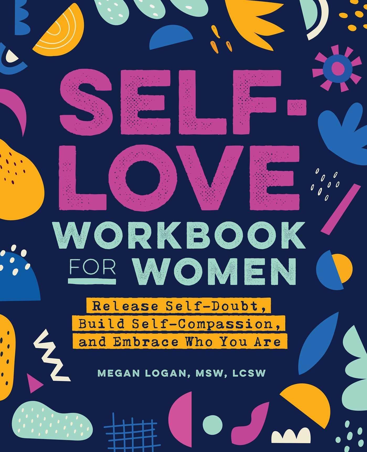 Click Here for More Info The Self Love Workbook for Women