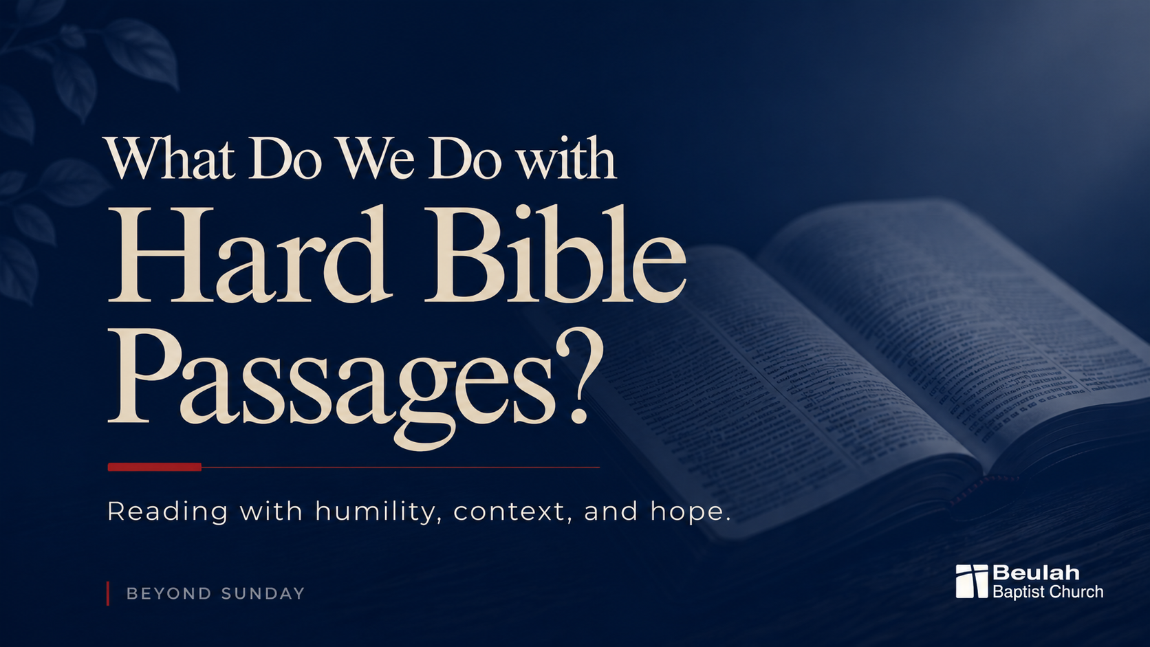 Open Bible on a dark navy background with the words, “What Do We Do with Hard Bible Passages?”