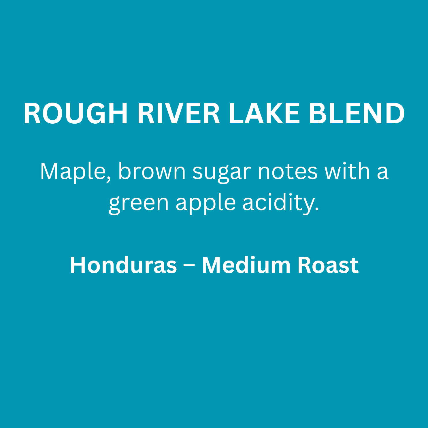 Rough River Lake Blend - Certified Organic
