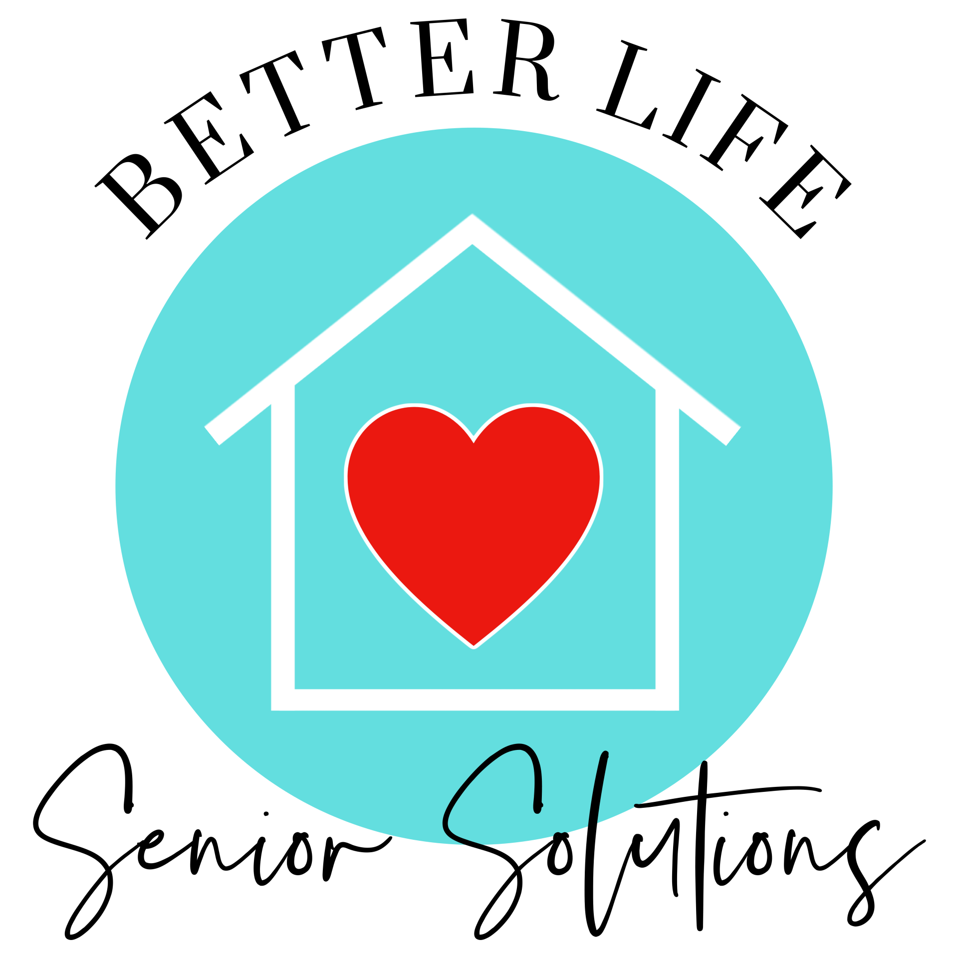 Better life senior solutions, caring for your loved ones