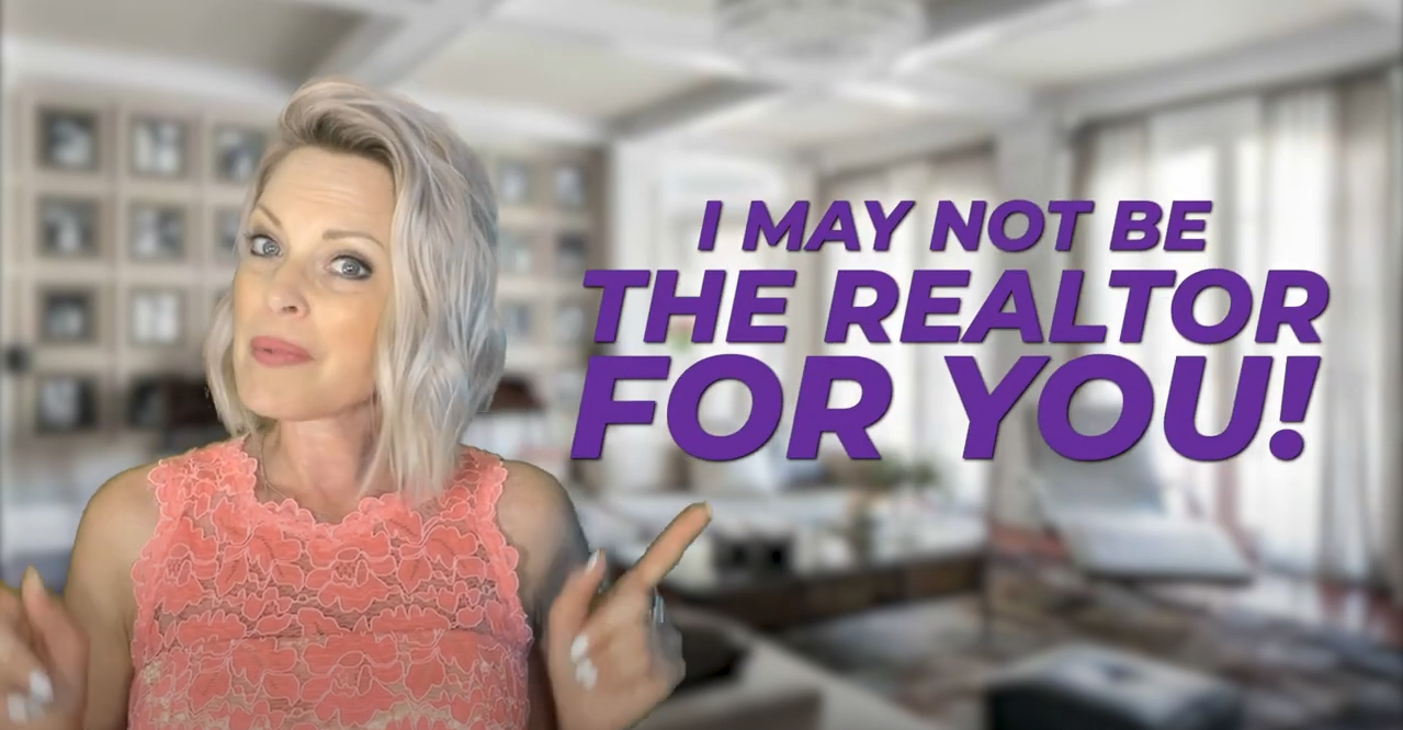 Woman in coral top beside purple text: “I MAY NOT BE THE REALTOR FOR YOU!”