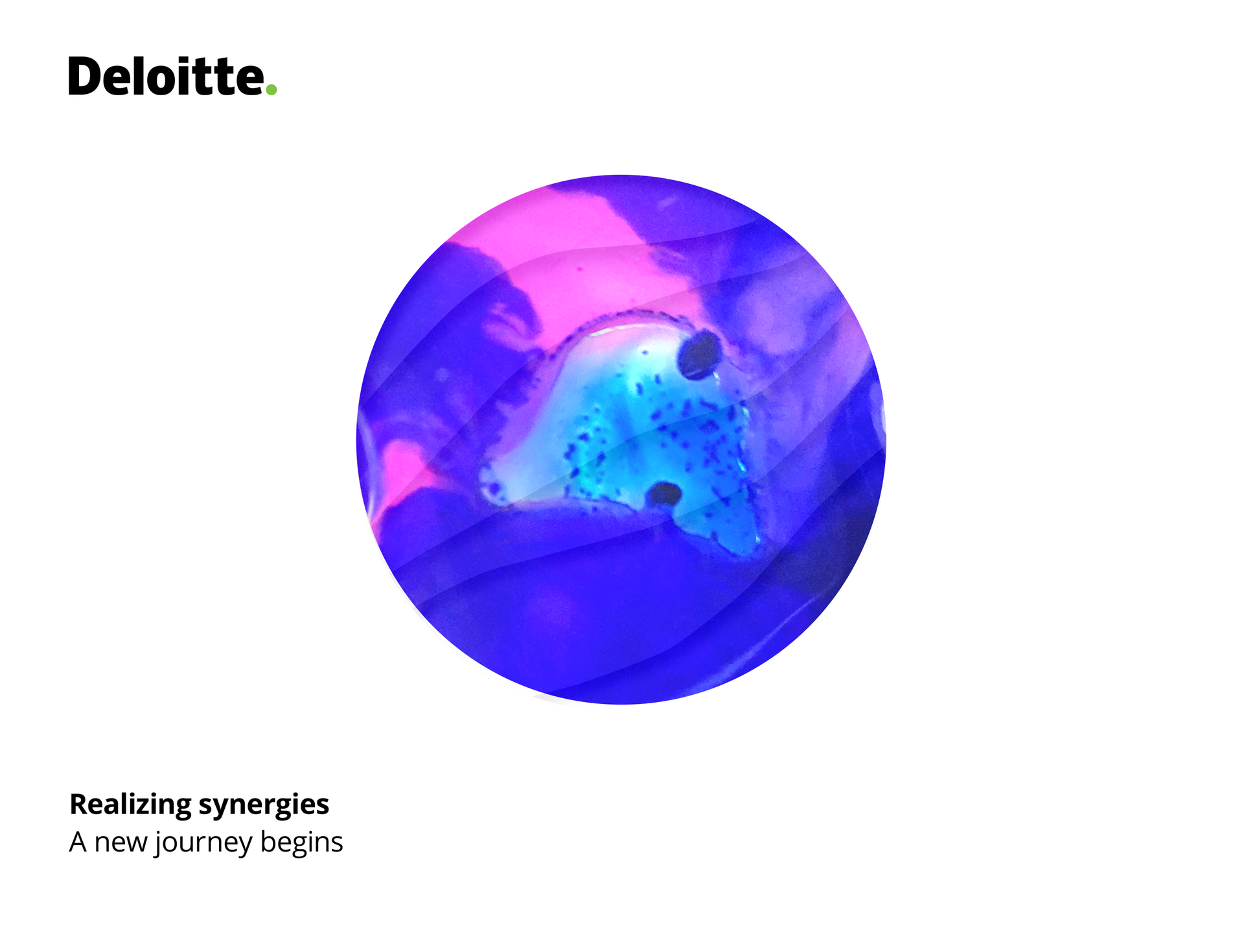 Deloitte logo above a purple-blue abstract circle with the text “Realizing synergies” and “A new journey begins.”